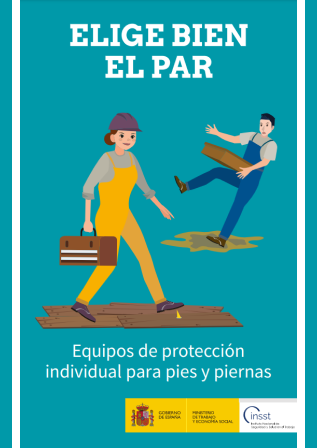 Folleto: Elige bien el par. Equipos de protección individual para pies y piernas - Año 2021