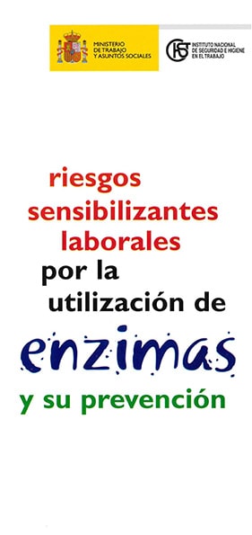 Folleto: Riesgos sensibilizantes laborales por la utilización de enzimas y su prevención - Año 2004