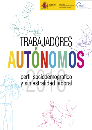 Trabajadores autónomos perfil sociodemográfico y siniestralidad laboral - Año 2018