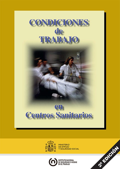 Condiciones de trabajo en centros sanitarios (2ª edición) - Año 2009