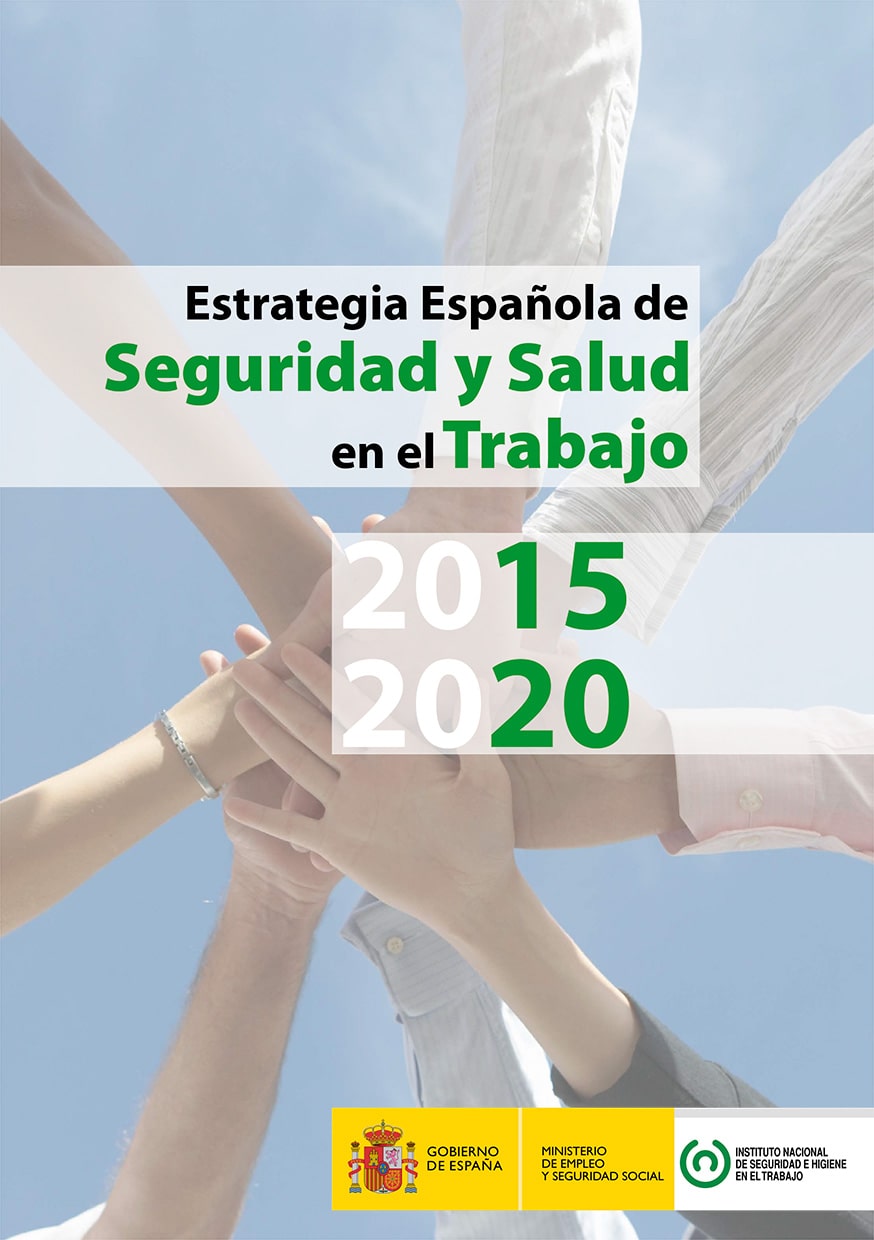 Estrategia Española de Seguridad y Salud en el Trabajo 2015-2020