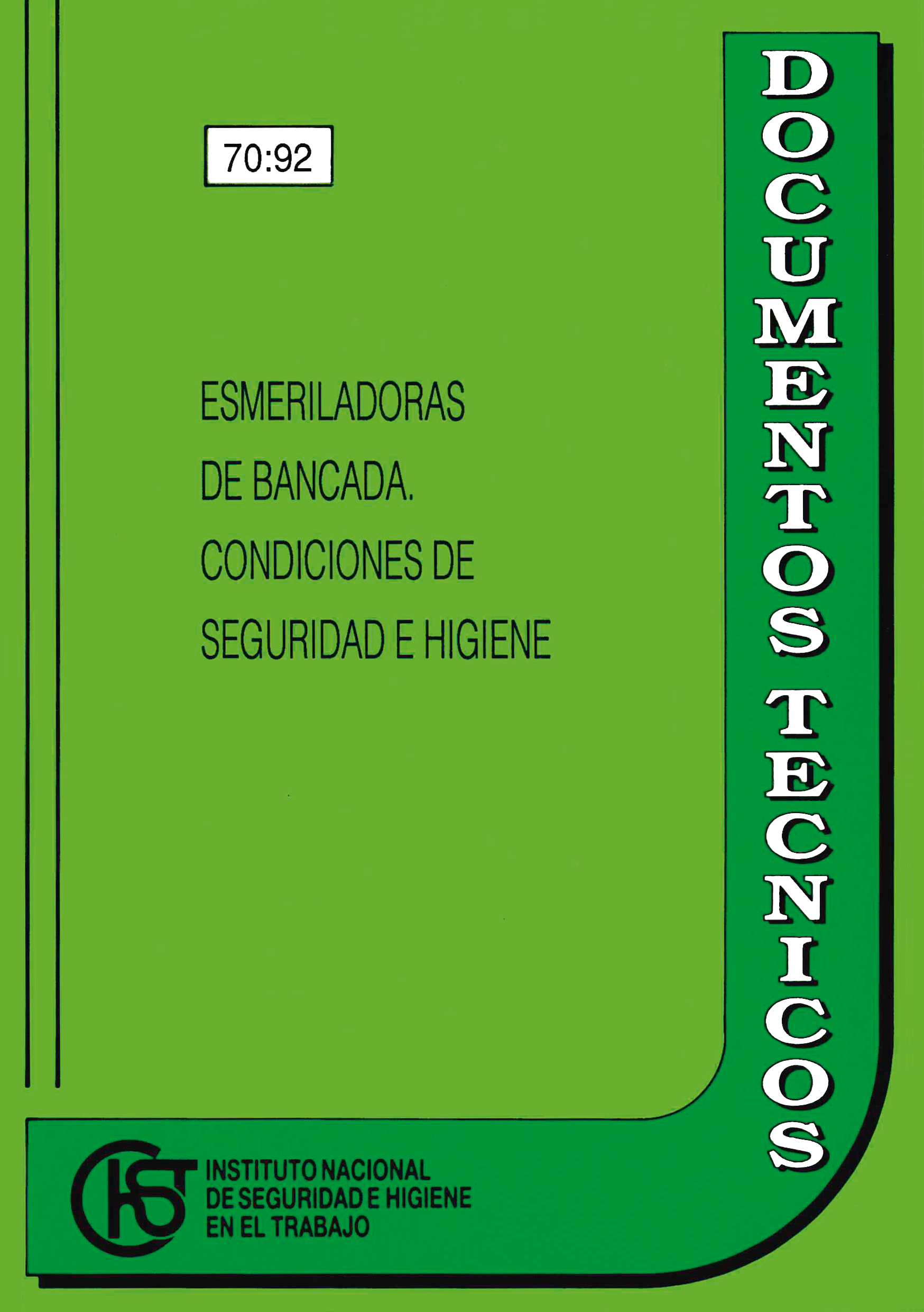 Esmeriladoras de bancada. Condiciones de seguridad e higiene - Año 1992