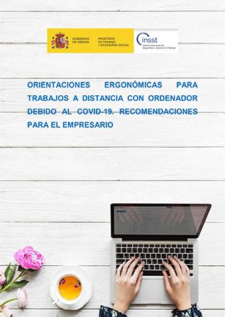 Folleto: Orientaciones ergonómicas para trabajos a distancia con ordenador debido al COVID-19. Recomendaciones para el empresario - Año 2020