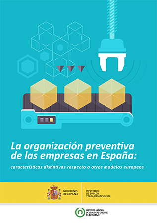 La organización preventiva de las empresas en España: características distintivas respecto a otros modelos europeos - Año 2015