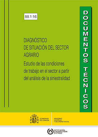 Diagnóstico de situación del sector agrario. Estudio de las condiciones de trabajo en el sector a partir del análisis de la siniestralidad - Año 2016