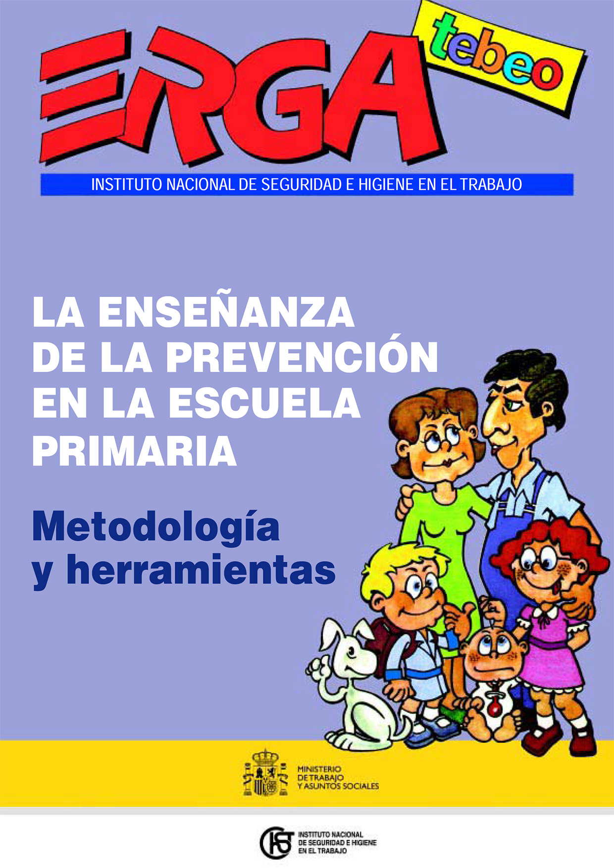 Erga Tebeo. La enseñanza de la prevención en la escuela primaria. Metodología y herramientas - Año 2002