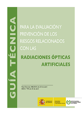 Guía técnica para la evaluación y prevención de los riesgos relacionados con las radiaciones ópticas artificiales - Año 2015
