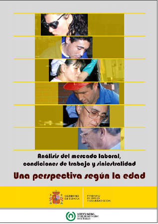 Análisis del mercado laboral, condiciones de trabajo y siniestralidad. Una perspectiva según la edad