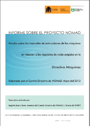 Estudio sobre los manuales de instrucciones de las máquinas en relación a los requisitos de ruido exigidos en la Directiva Máquinas (Informe sobre el proyecto NOMAD)