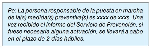 Ejemplo de texto sobre el responsable de la puesta en marcha de las medidas preventivas y los plazos de actuación.