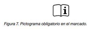 Pictograma obligatorio en el marcado: libro abierto con la letra i, indicando consultar las instrucciones.